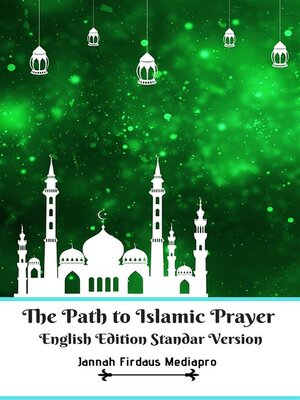 cover image of The Path to Islamic Prayer English Edition Standar Version